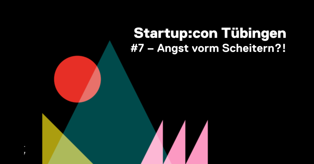 Thumb ticker xxl startupcon tu%cc%88bingen  7   angst vorm scheitern 